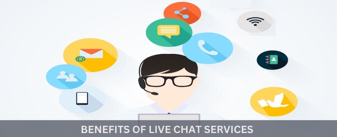 Benefits of Live Chat Services